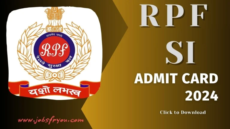 RPF SI Admit Card 2024 RPF Admit Card 2024